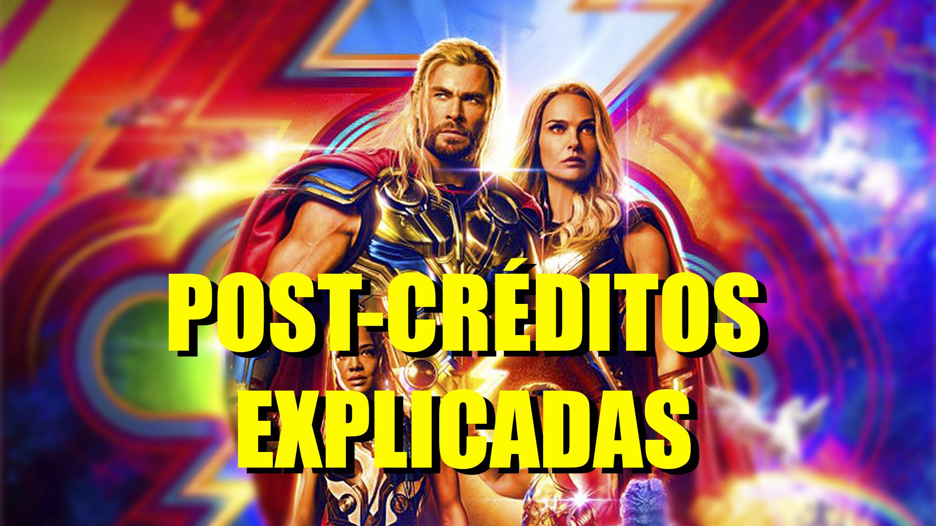 Explico las escenas post-créditos de Thor: Love and Thunder