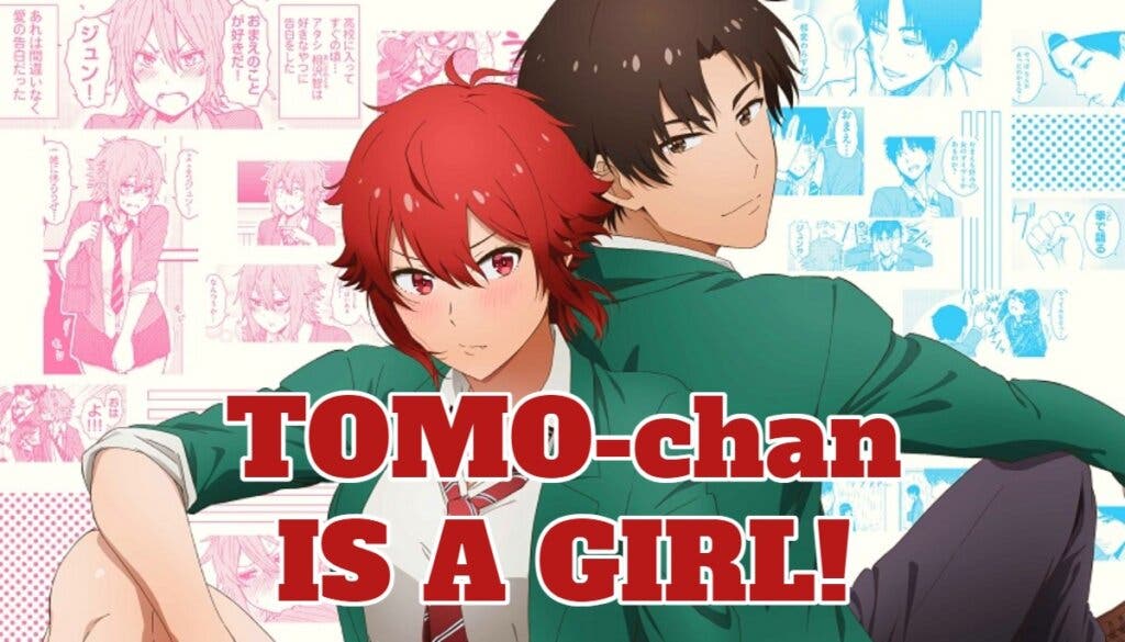 TOMO-chan is a girl