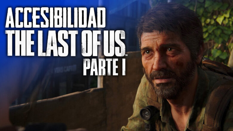 accesibilidad the last of us parte i