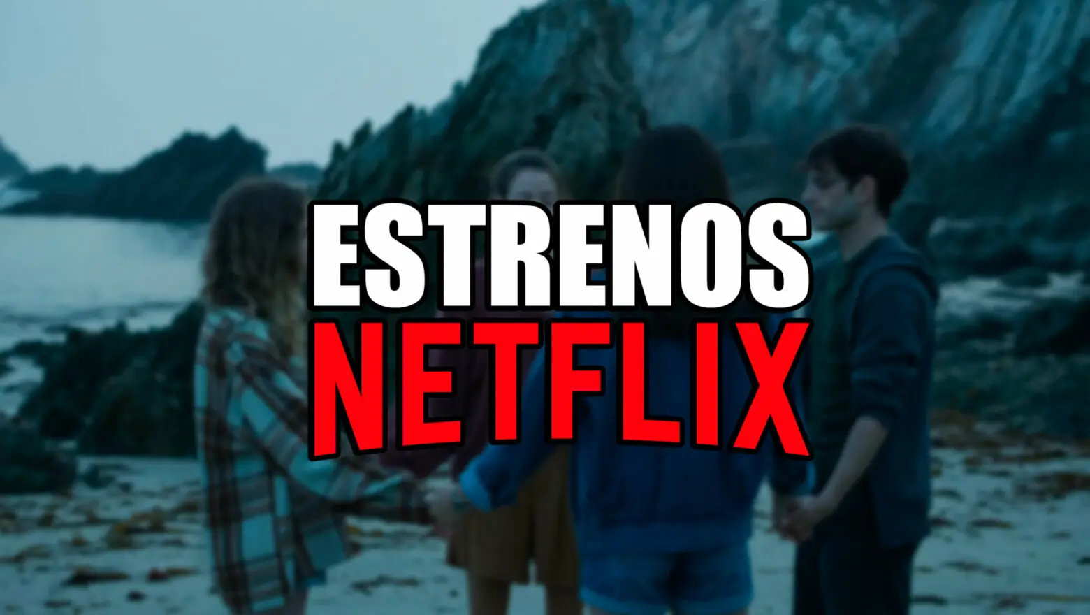 estrenos netflix