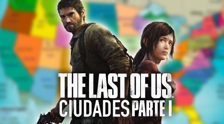 Imagen de ¿Dónde transcurre The Last of Us: Parte I? Estas son las ciudades y ubicaciones que vemos en el juego