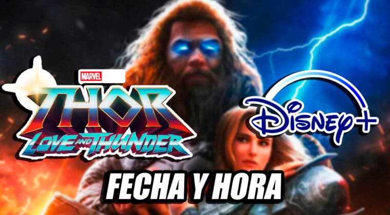 Imagen de ¿Cuándo se estrena Thor: Love and Thunder en Disney Plus? Fecha y hora