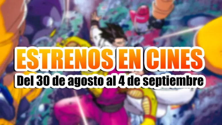 estrenos cines dragon ball super