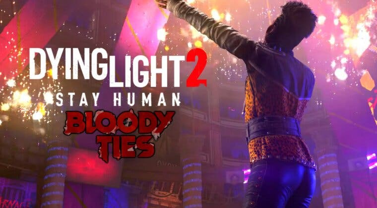 Imagen de Así será Dying Light 2 Stay Human: Bloody Ties, el primer gran DLC de la obra de Techland
