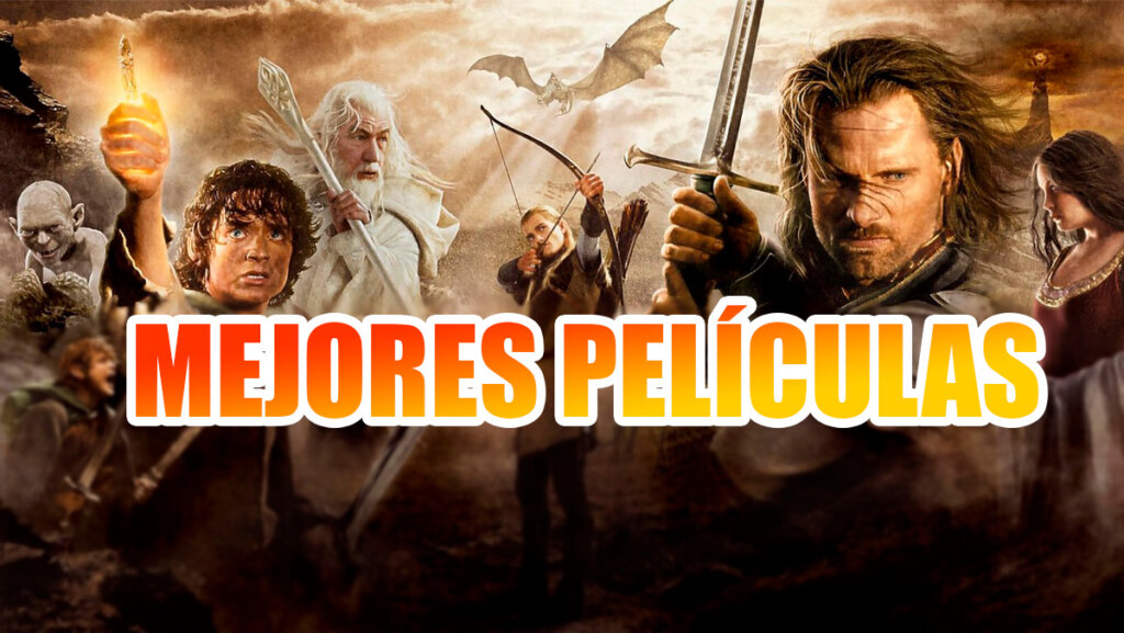 El Señor de los Anillos Mejores Películas