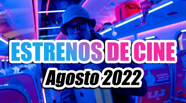 Imagen de Los 19 estrenos de cine en agosto de 2022: acción, terror y animación infantil
