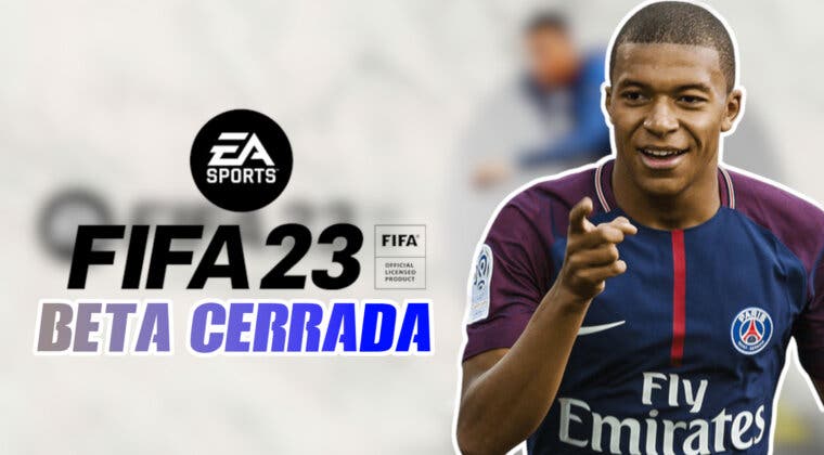 Imagen de FIFA 23: así es cómo puedes conseguir acceso a la beta cerrada del juego