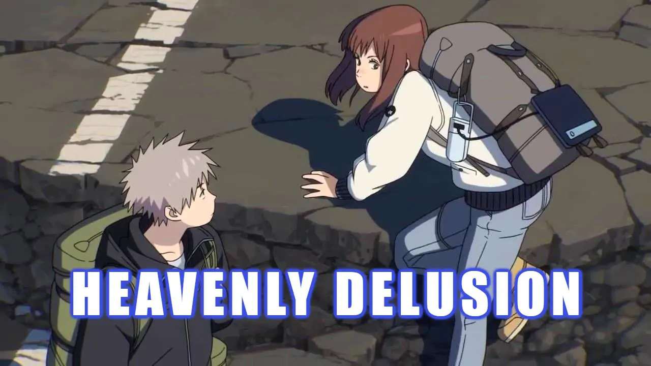 HEAVENLY DELUSION