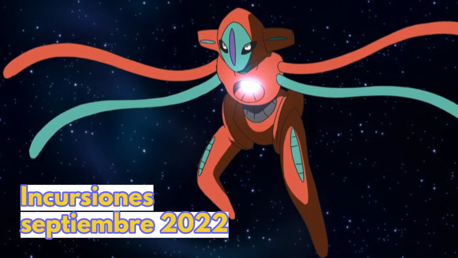 Incursiones Pokemon GO Deoxys