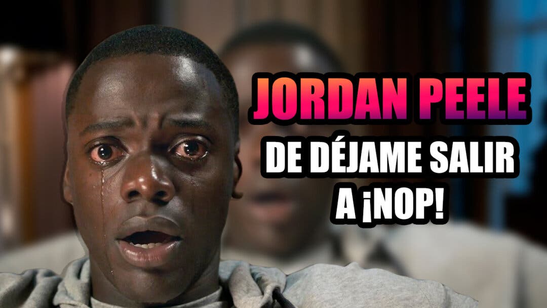 sostén Murciélago sal De Déjame salir, a ¡Nop! - Las 3 películas de Jordan Peele, ordenadas de  peor a mejor