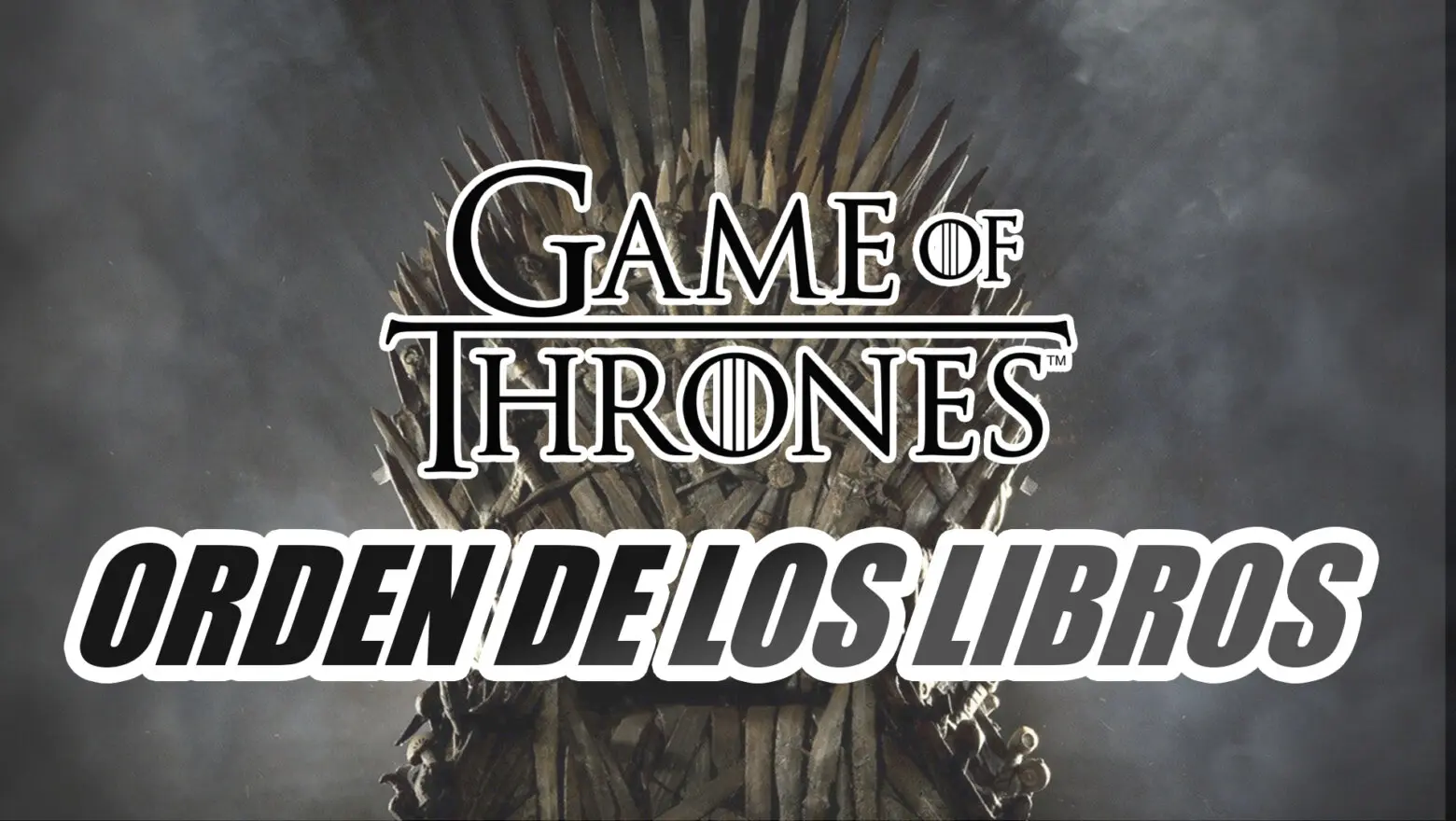 Juego de Tronos orden de los libros