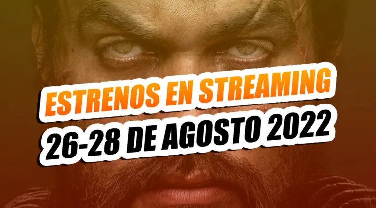Imagen de Los 8 estrenos de Netflix, HBO Max, Prime Video, Disney Plus y Apple TV este fin de semana (26-28 agosto 2022)