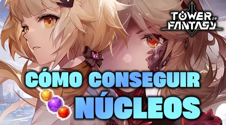 Imagen de Tower of Fantasy: Cómo conseguir GRATIS núcleos negros, dorados y rojos para el Gachapón