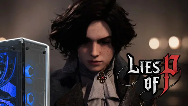 Los requisitos para Lies of P