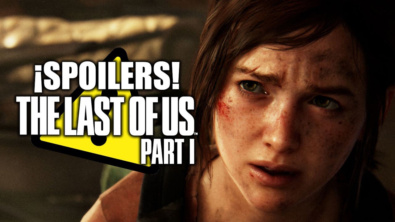 Aviso de spoilers de The Last of Us: Parte I