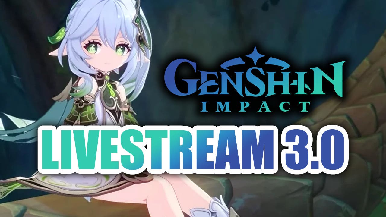 Todo sobre el nuevo livestream de Genshin Impact