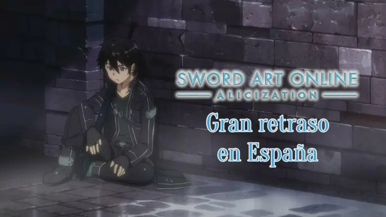 Sword Art Online Alicization retraso España