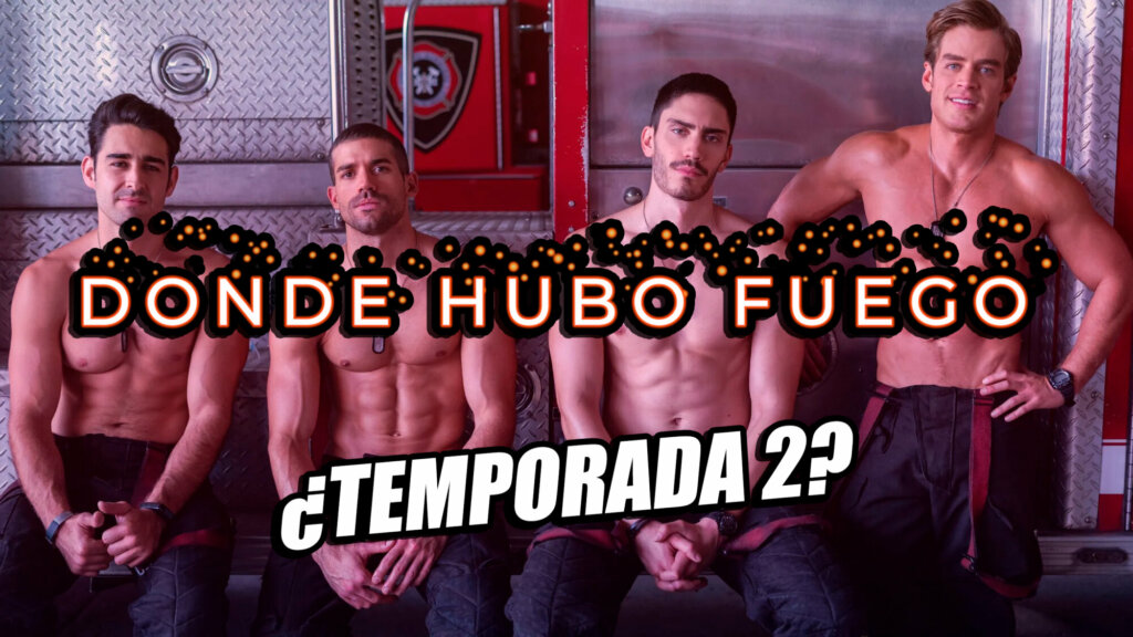 temporada 2 de donde hubo fuego