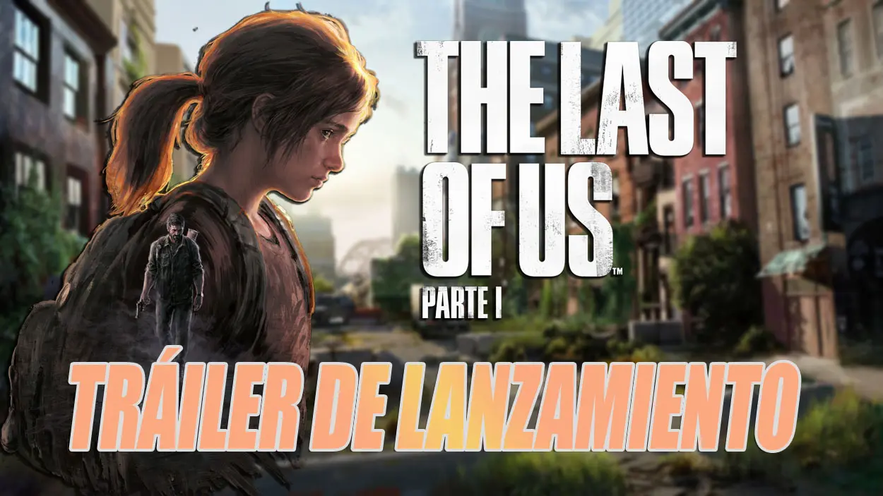 The Last of Us Parte I