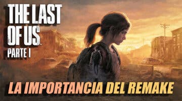 Imagen de The Last of Us Parte I: La importancia del REMAKE para PlayStation 5
