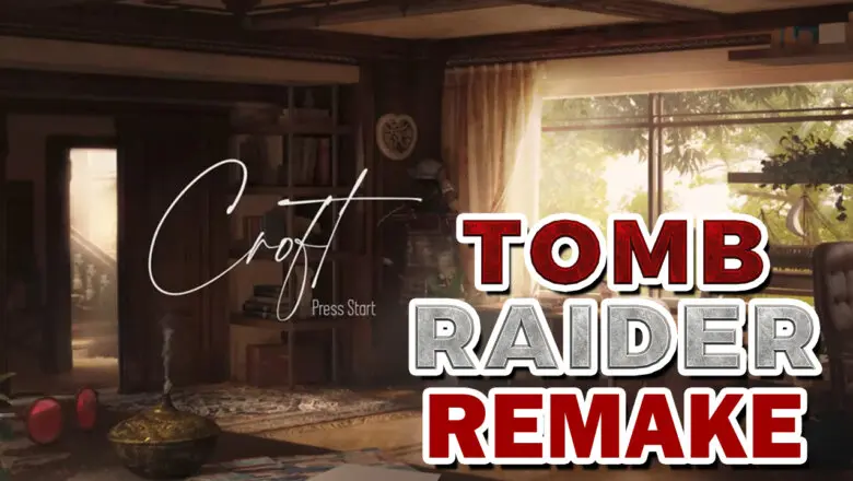 tomb raider remake