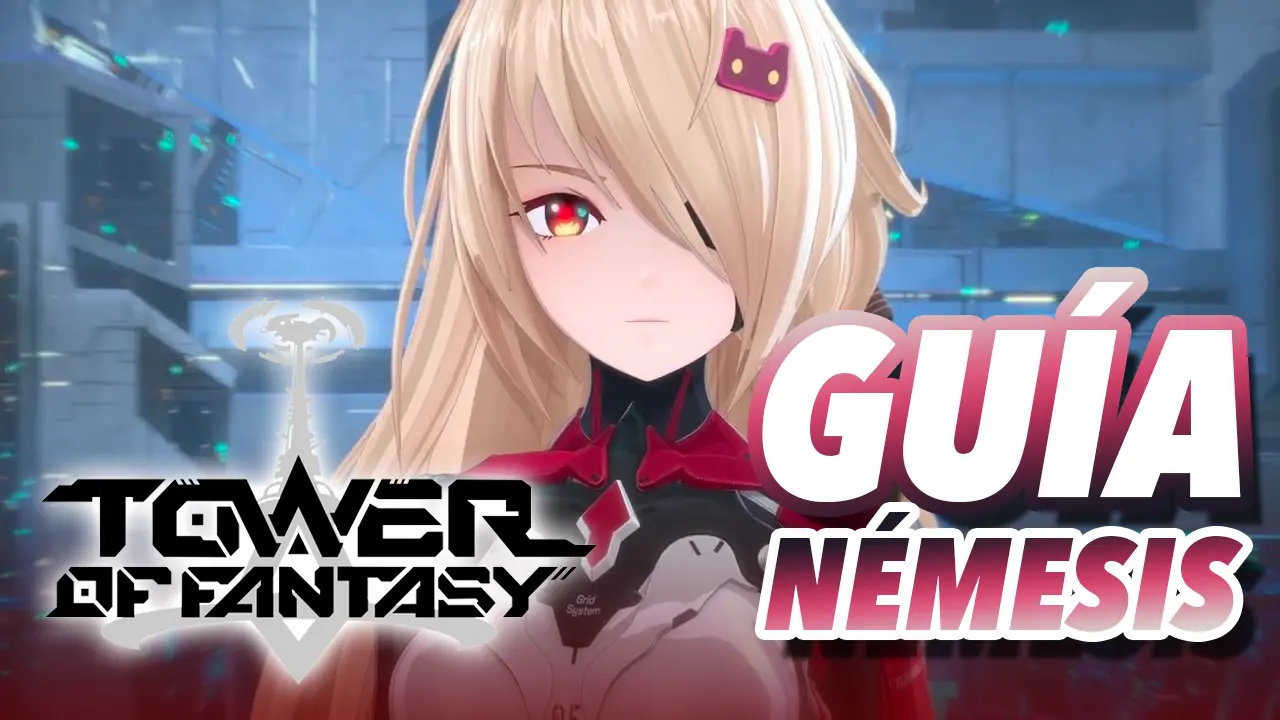 guia tower of fantasy nemesis