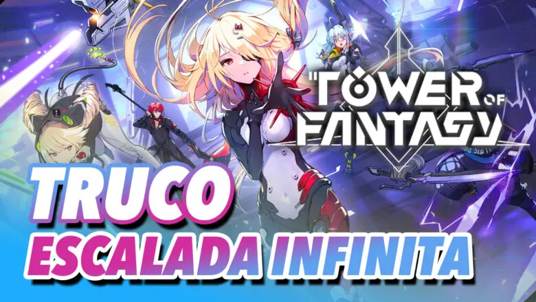 truco escalada tower of fantasy