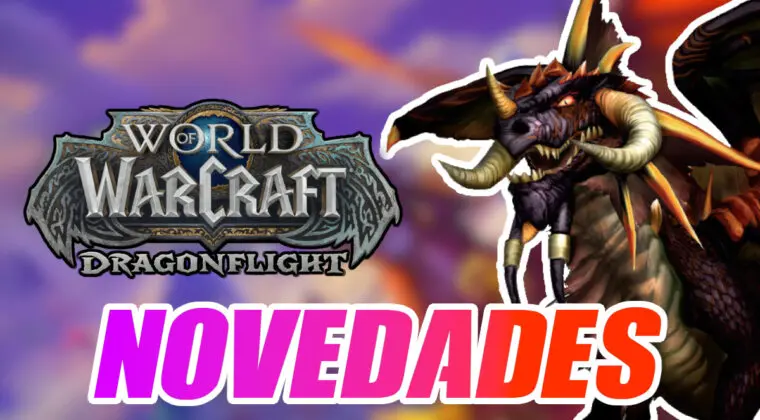 Imagen de WoW Dragonflight: todas las novedades que llegan con la nueva gran expansión del MMO