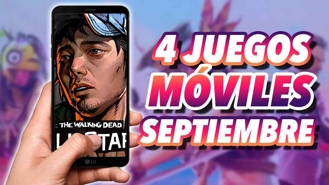 4 juegos moviles septiembre