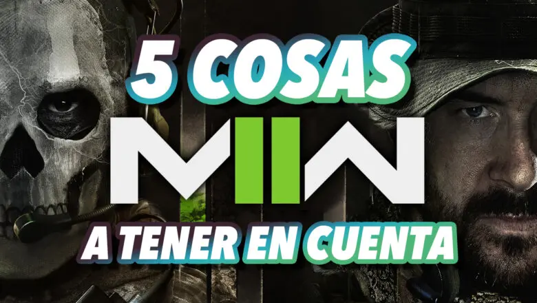 modern warfare 2 5 cosas a tener en cuenta
