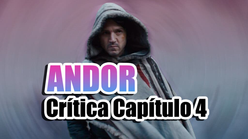 andor crítica 1x04