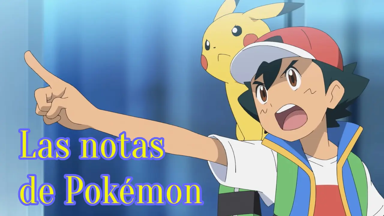 anime Pokémon notas