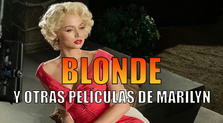 Imagen de Películas sobre Marilyn Monroe que has de ver si te ha gustado Blonde