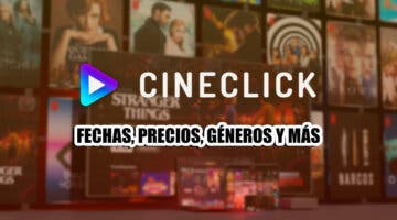 Imagen de Cineclick, la alternativa a Netflix solo de películas: fecha, precios, géneros y más
