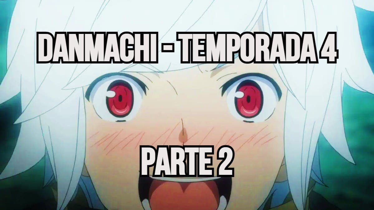 danmachi temporada 4 parte 2