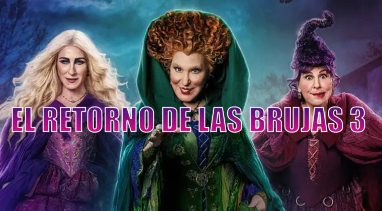 Imagen de ¿Habrá El Retorno de las Brujas 3?