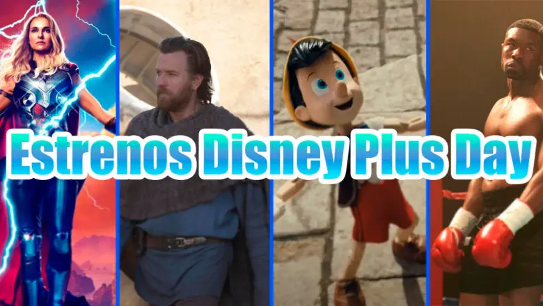 Estrenos del Disney Plus Day 2022