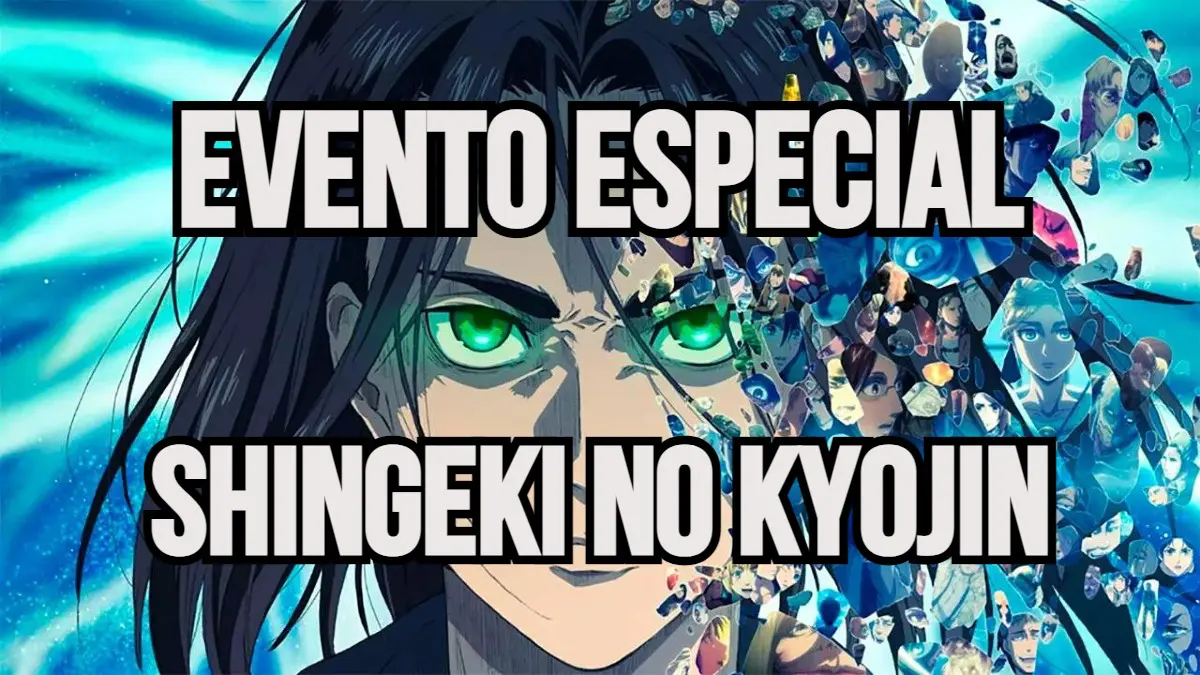 EVENTO SHINGEKI