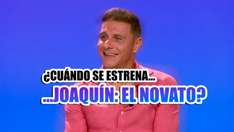 joaquín: el novato estreno