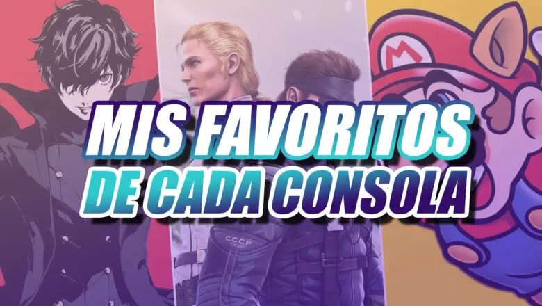 mis juegos favoritos de cada consola