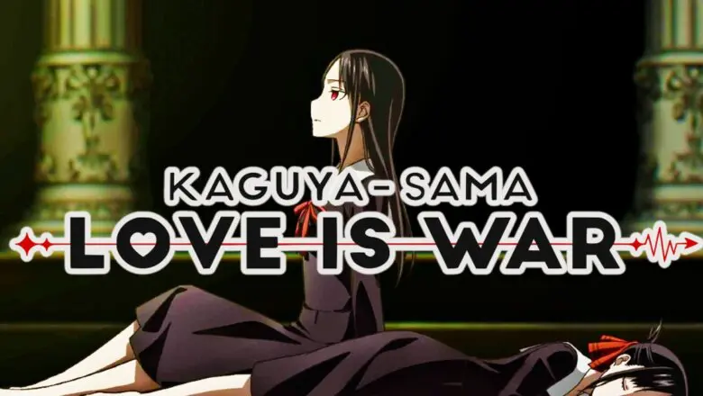 Kaguya-sama: Love is War -The First Kiss Never Ends-