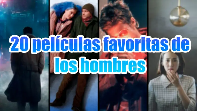 Las 20 Películas Favoritas de los Hombres