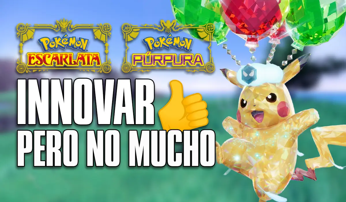 Pokémon Escarlata y Púrpura innovar pero no mucho