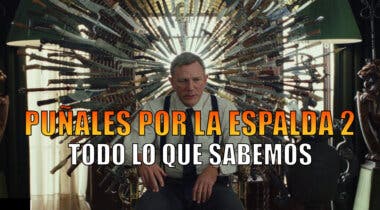 Imagen de Todo lo que sabemos sobre Puñales por la Espalda 2, el próximo gran estreno de Netflix