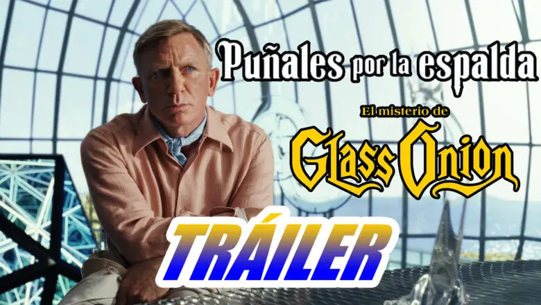 Puñales por la espalda 2 tráiler