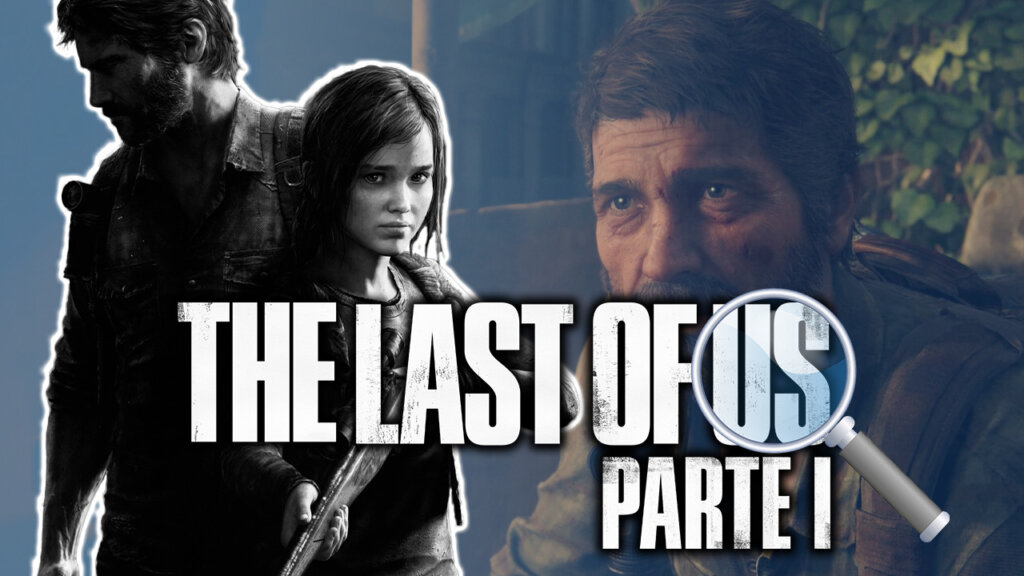 Los secretos de The Last of Us: Parte I