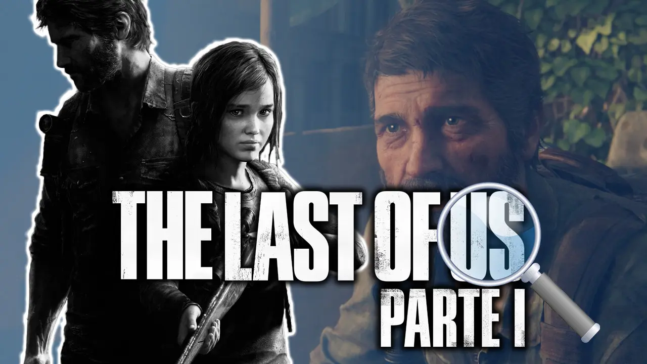 Los secretos de The Last of Us: Parte I