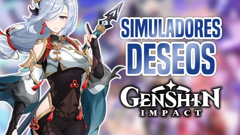 Los deseos de Genshin Impact