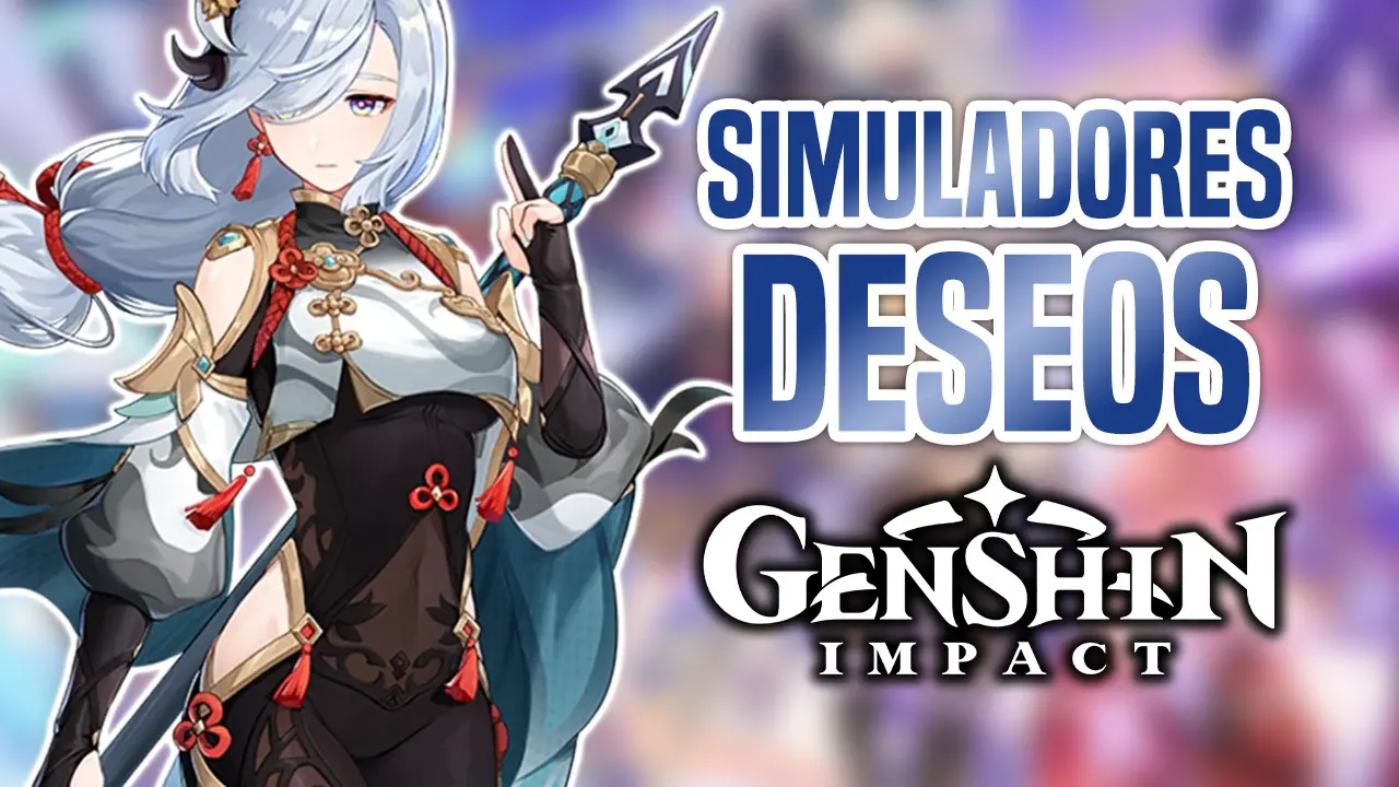 Los deseos de Genshin Impact