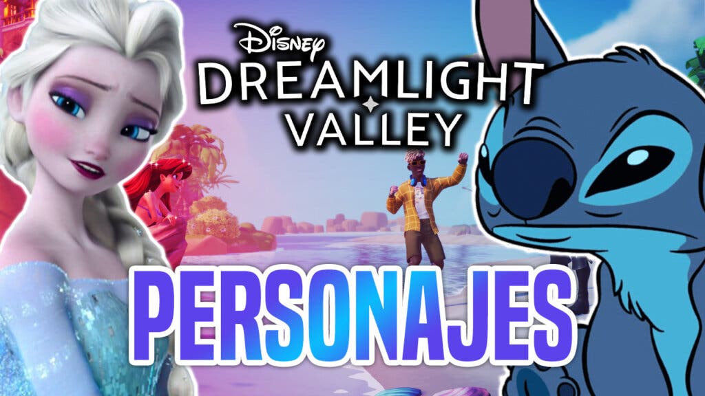 Todos los personajes de Disney Dreamlight Valley